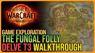 Fungal Folly Delve Walkthrough WoW [upl. by Roseline]