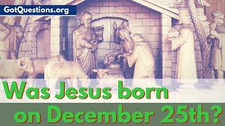 Was Jesus born on December 25  When was Jesus Born  Was Jesus Born on Christmas [upl. by Ordnazil998]