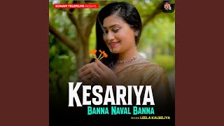 Kesariya Banna Naval Banna [upl. by Codel100]