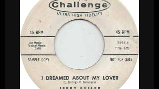 Jerry Fuller  I Dreamed About My Lover [upl. by Nosreme762]