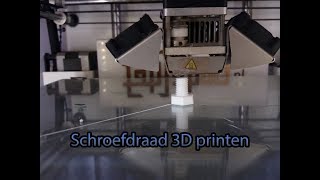 Schroefdraad 3D printen [upl. by Oswal]