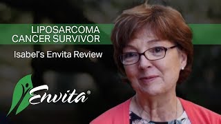 Liposarcoma Survivor  Isabels Envita Review [upl. by Orly124]