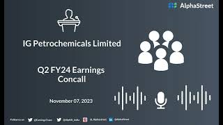 IG Petrochemicals Limited Q2 FY24 Earnings Concall [upl. by Anafetse]