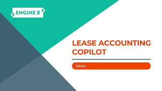 Engine B Lease Accounting Copilot demo [upl. by Imhsar]