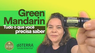 GREEN MANDARIN DOTERRA  Tudo o que você precisa saber sobre o óleo do BOGO da semana [upl. by Adelia]