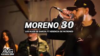 Moreno 80  Los Hijos de Garcia ft Herencia de Patrones Corridos 2019  quotESTRENOquot [upl. by Esilehs]