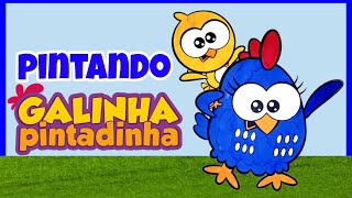 Galinha pintadinha e o pintinho amarelhinho desenho animado infantil pintando desenhos com tintas [upl. by Eynaffit]