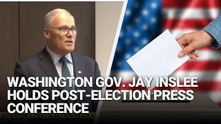 Washington Gov Jay Inslee Holds Postelection Press Conference [upl. by Myk864]