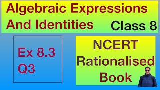 Ex 83 Q3 Class 8 Algebraic Expressions And Identities Chapter 8 NCERT CBSE Maths Rationalised [upl. by Crean]