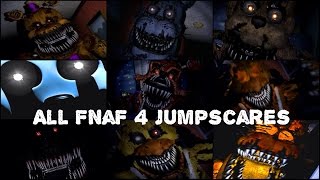 Every Single FNaF 4 Jumpscare [upl. by Fennell428]