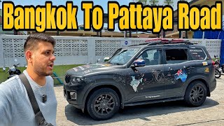 Bangkok To Pattaya By Road on Mahindra ScorpioN 😍 India To Australia By Road EP77 [upl. by Nowd827]