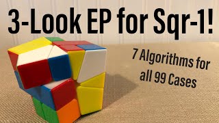 3Look EP for Square1 Only 7 Algorithms [upl. by Laurella]