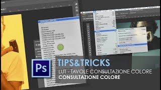 Tutorial Photoshop in Italiano  LUT E CONSULTAZIONE COLORE  TipsampTricks [upl. by Iur608]