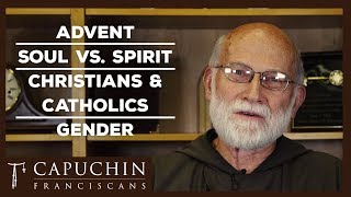 Celebrating Advent Christians amp Catholics and more Ask a Capuchin  Capuchin Franciscans [upl. by Gene]