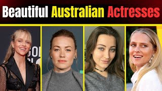 Top 10 Beautiful Australian Actresses II in 2024 [upl. by Yankee]