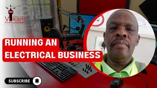 Running An Electrical Business  Richard Mzimkhulu Dyonase [upl. by Orlan]