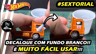 COMO APLICAR DECALQUE COM FUNDO BRANCO  SEXTORIAL 014 [upl. by Yenaj]