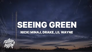 Nicki Minaj Drake Lil Wayne  Seeing Green Lyrics [upl. by Lledroc]