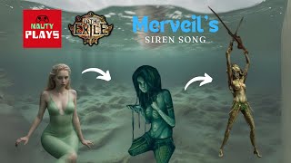 Path of Exile The Allure and Danger of Merveils Siren Song  PoE Gameplay [upl. by Felisha]