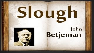 Slough by John Betjeman  Poetry Reading [upl. by Cid]