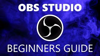 How to Use OBS Studio Beginners Guide [upl. by Adnahcal]