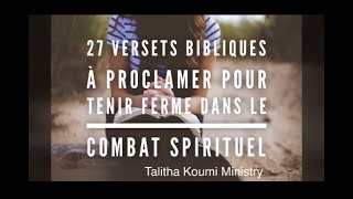 27 versets bibliques à proclamer pour tenir ferme dans le combat spirituel [upl. by Alehs]