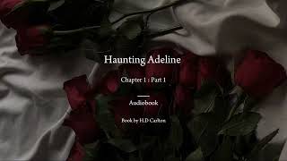 Haunting Adeline Chapter 1  Part 1 Audiobook Female [upl. by Jentoft]