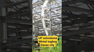 up astrodome mintal togbok Davao city [upl. by Mady75]