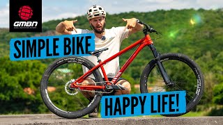 Simple Bike  Happy Life  Hardtails Are The Best [upl. by Areit435]