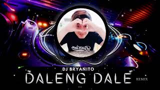 Daleng Dale  MMJ  Dj Bryanito Remix [upl. by Aida32]