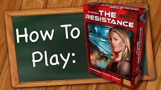 How to Play The Resistance [upl. by Kyle]