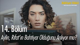 Aylin Rıfatın Bahtiyar olduğunu anlıyor mu  Bahtiyar Ölmez 14 Bölüm [upl. by Brie993]