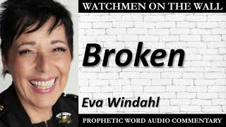 “Broken” – Powerful Prophetic Encouragement from Eva Windahl [upl. by Niltiac]