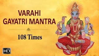 Varahi Gayatri Mantra  108 Times  Powerful Mantra for Success [upl. by God22]