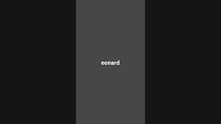 Eonard [upl. by Skyla]