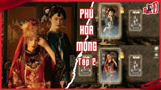 Zịt Mần Game Phù Hoa Mộng  Tập 2 [upl. by Binky]