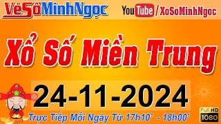 XSMT Minh Ngọc  Trực tiếp Xổ Số Miền Trung  KQXS Miền Trung ngày 24112024 XSTT Miền Trung SXMT [upl. by Naired]