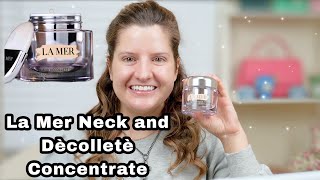 La Mer Neck and Dècolletè Concentrate  Antiaging for your NECK [upl. by Nodle]