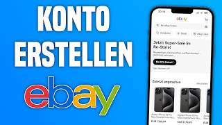 eBay Konto erstellen 2024  Bei eBay registrieren amp Account einrichten [upl. by Yks336]