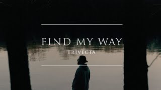 Trivecta  Find My Way Full Album Playthrough [upl. by Yarised233]