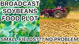 SMALL BROADCAST SOYBEAN FOOD PLOTHOW TO DO IT [upl. by Yeslrahc]