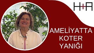 Ameliyatta Koter Yanığı Hekim Hatası Mı Hanyaloglu amp Acar [upl. by Anhpad]