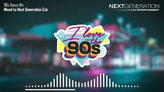 90s Dance Mix  Produced by Next Generation Djs [upl. by Eliathan218]