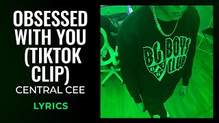 Central Cee  Obsessed With You TikTok Audio LYRICS [upl. by Akcirred]