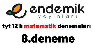 ENDEMİK 12 Lİ MATEMATİK DENEMESİ8 [upl. by Enyalaj887]