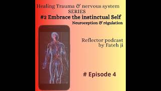 4 Instinctual Self  Neuroception amp Regulation [upl. by Einalem322]