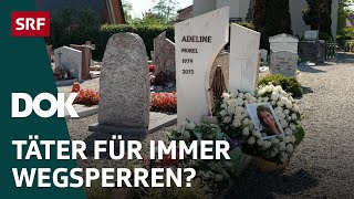 Der Mord an Adeline – Wie umgehen mit schweren Straftätern  DOK  SRF [upl. by Xenophon]