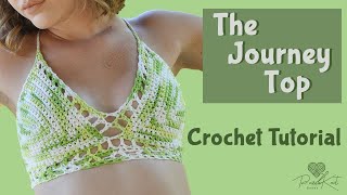 The Journey Top  Crochet Crop Top Bralette How to  TUTORIAL  DIY [upl. by Regnij]