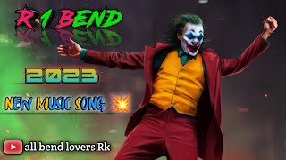 r1 bend new music 🎶 song 💥 2023 all bend lovers Rk [upl. by Olegnaleahcim]