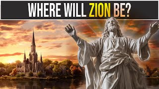 Where Will the City of ZION Be Built According to Latterday Saints [upl. by Samalla]